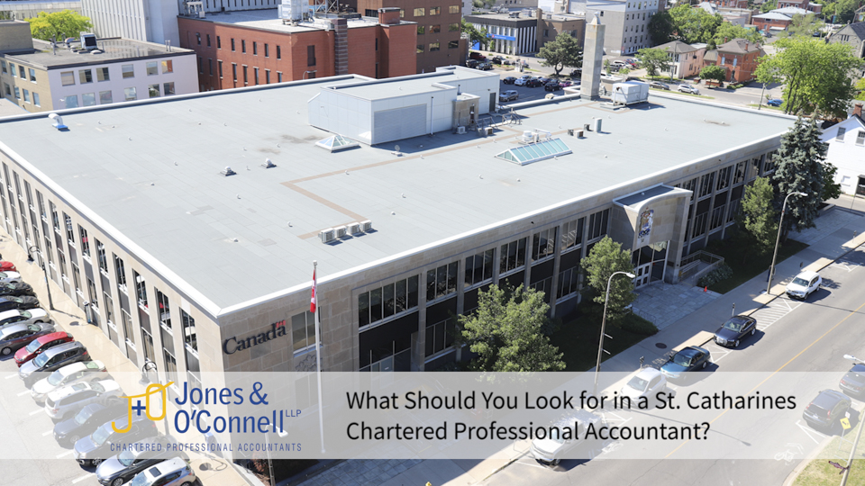 What to Look for in a St. Catharines Chartered Professional Accountant stcatharinescharteredprofessionalaccountants